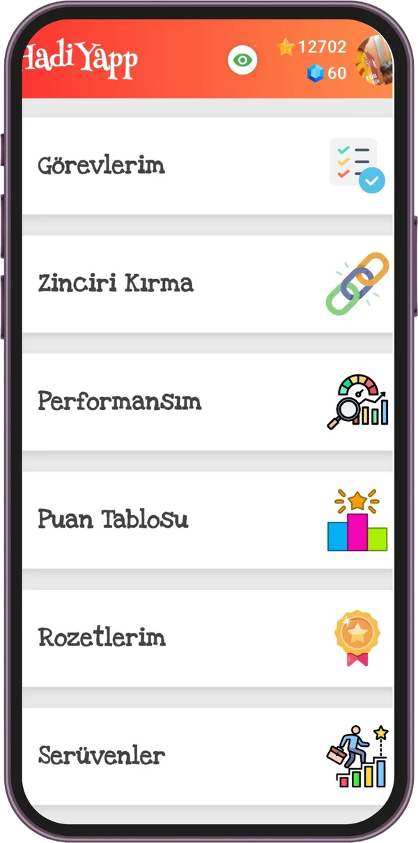 HadiYapp ana menüsü: Görevlerim, Zinciri Kırma, Performansım, Puan Tablosu, Rozetlerim ve Serüvenler